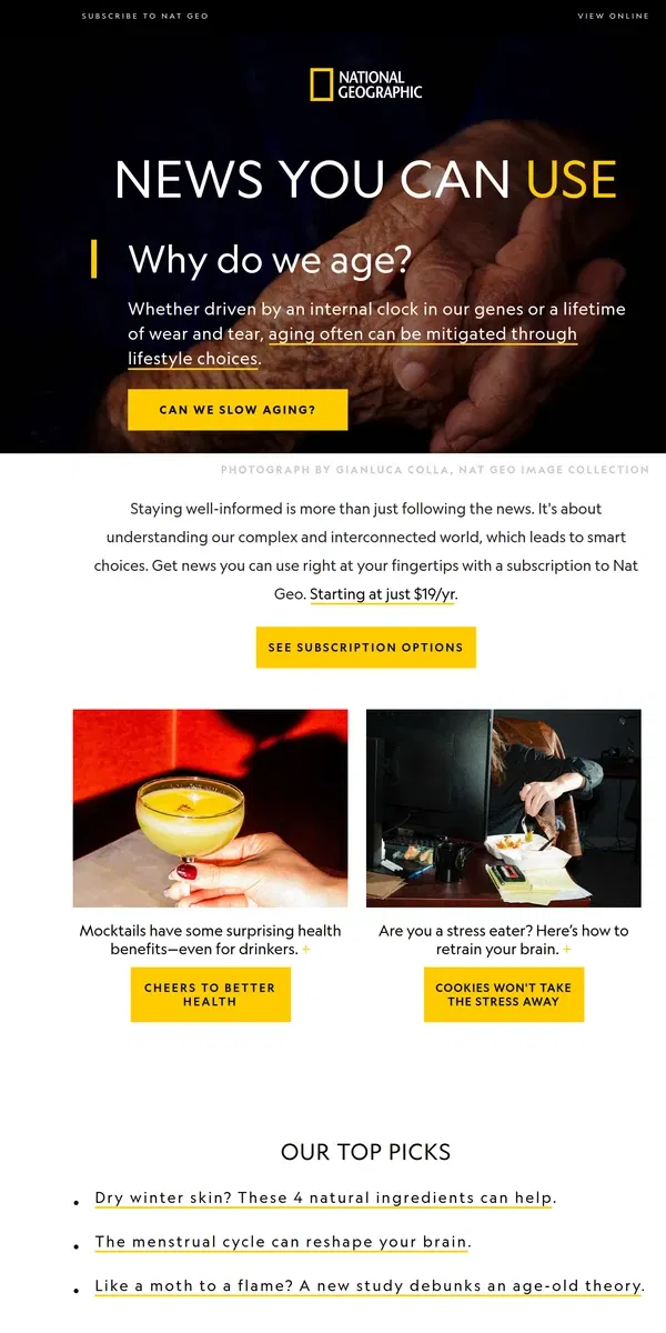 Email from National Geographic. Mocktails are on the rise, but are they helpful or harmful? Subscribe now to find out, just $19/year.