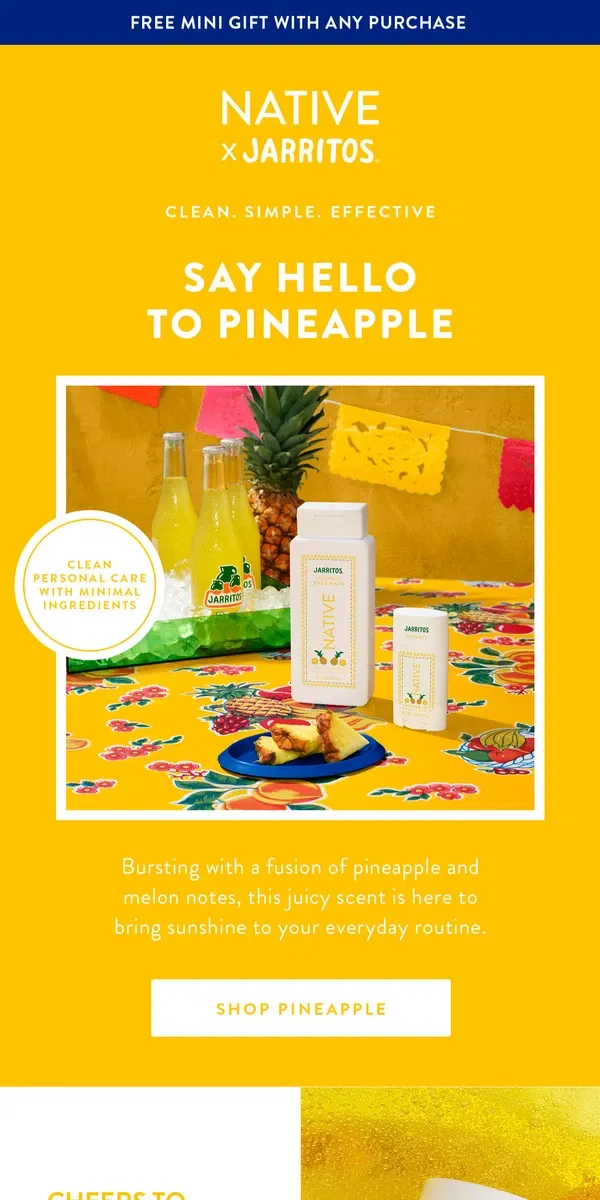 Email from Native Deodorant. 🍍 A tropical burst of Pineapple