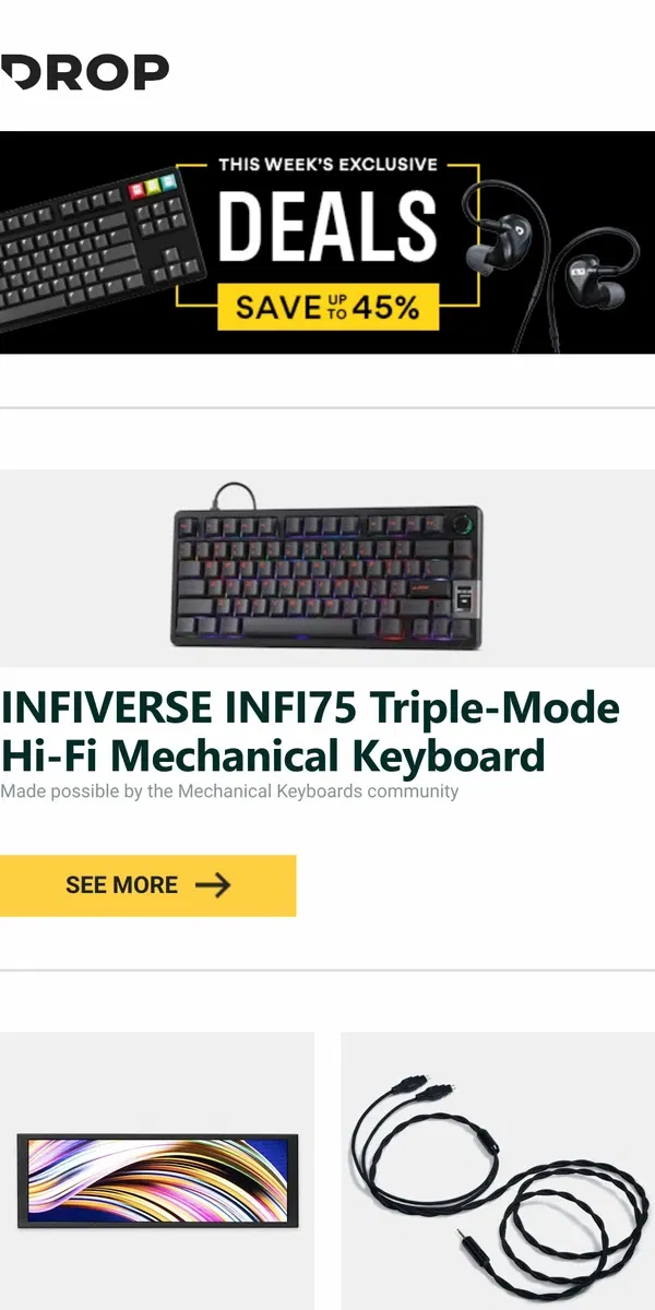 Email from Drop. INFIVERSE INFI75 Triple-Mode Hi-Fi Mechanical Keyboard, Keebmonkey Display Bar, Hyper Design Cables for Sennheiser HD 6XX & HIFIMAN and more...