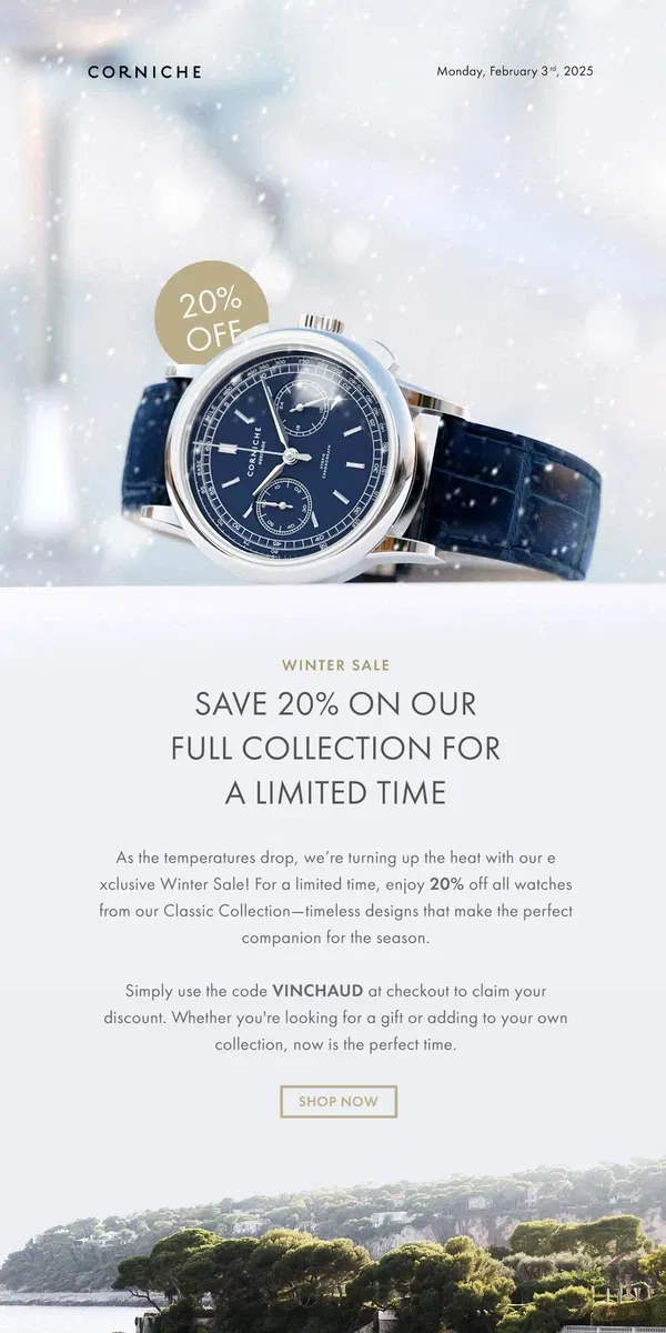 Email from Corniche Watches. The Corniche Family Winter Sale, Enjoy 20% Off.