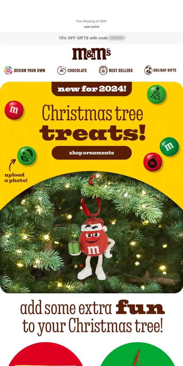 Email from M&M's. Deck the Halls with Our Newest Ornaments!