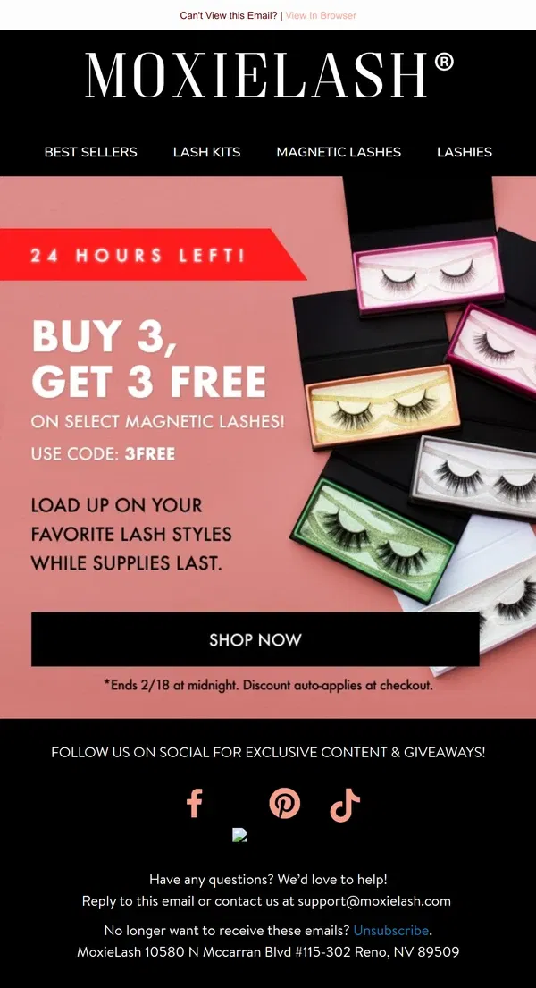 Email from MoxieLash. 24 Hours Left: Buy 3, Get 3 FREE Select Magnetic Lashes!