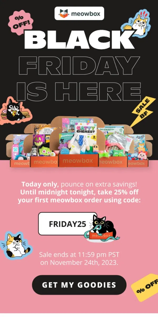 Email from meowbox. Our biggest sale ever (25%!) is on meow, today only 🙀