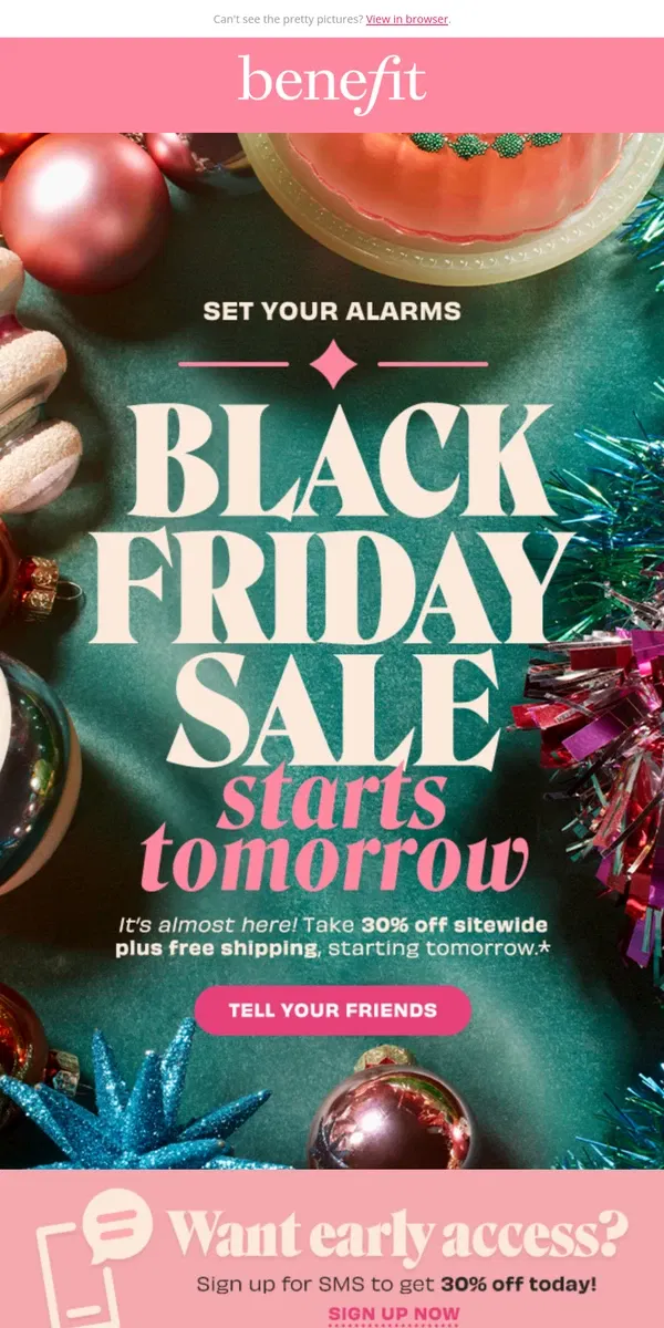 Email from Benefit Cosmetics. Black Friday Sale starts tomorrow!