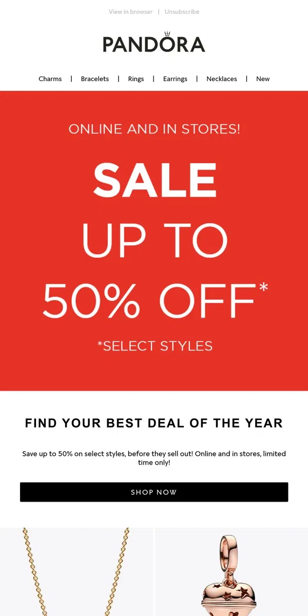 Email from Pandora Jewelry. Up to 50% off, our biggest sale starts now!