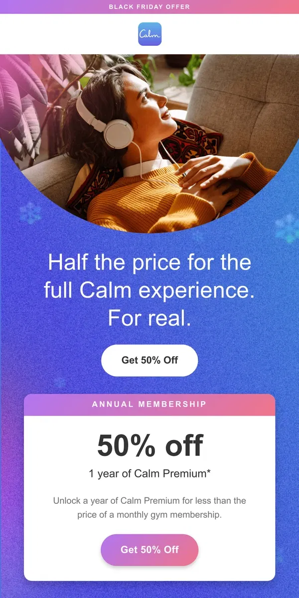 Email from Calm. 🎉 It’s back! 50% off a year of Calm