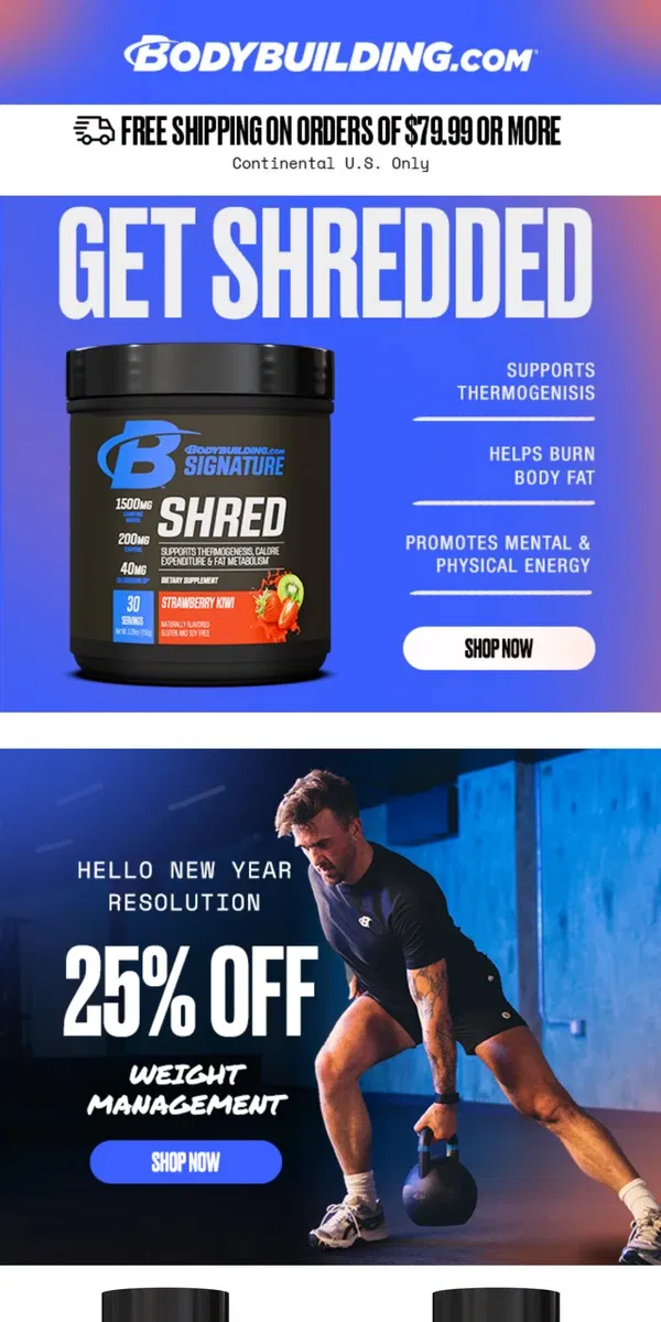 Email from Bodybuilding.com. Achieve a Leaner, Stronger You with Our Shred Formula!