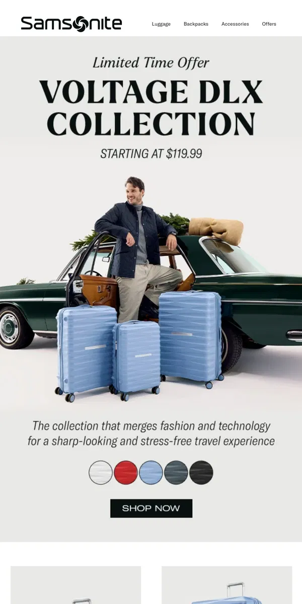 Email from Samsonite. Holiday Savings with Voltage Starting at $119.99