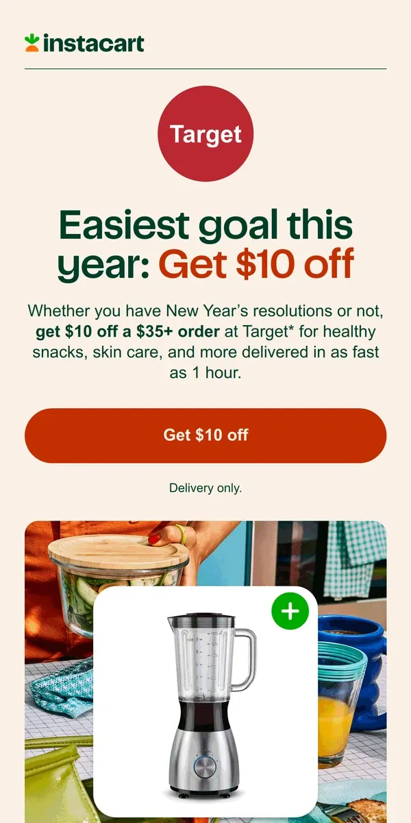 Email from Instacart. Get $10 off to support your resolutions (or lack of)