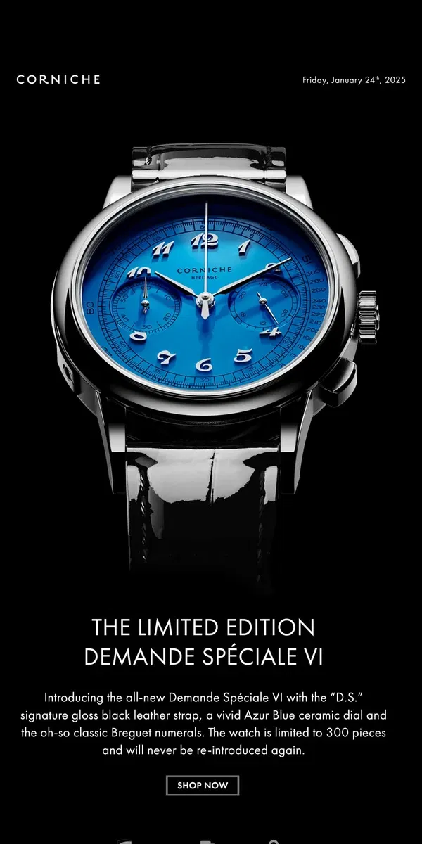 Email from Corniche Watches. The New Demande Spéciale VI in The Details.