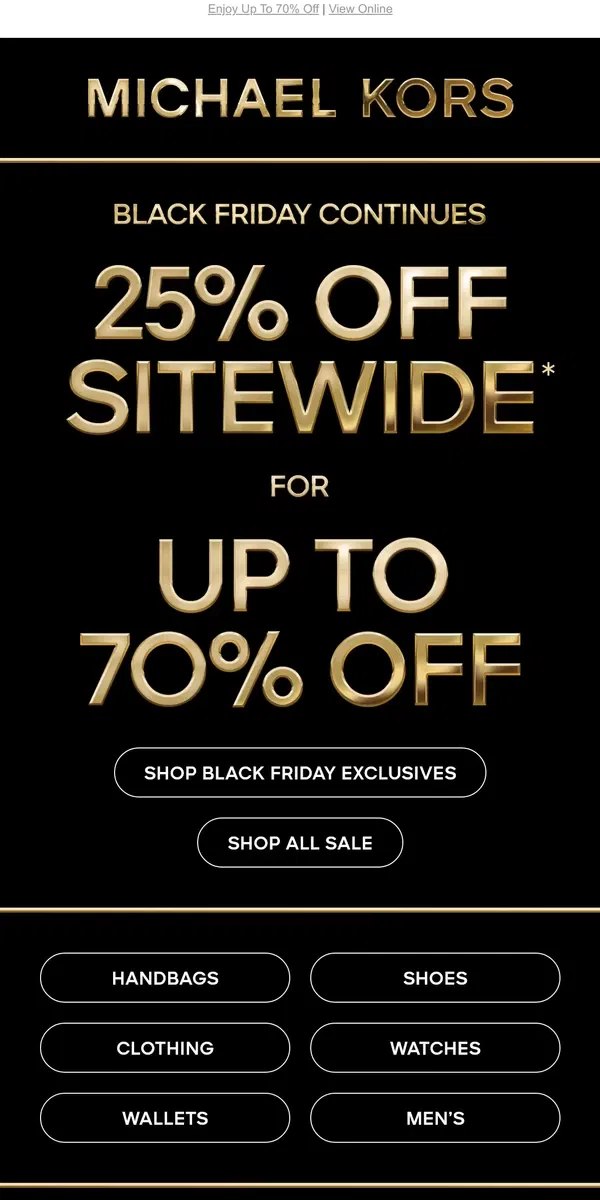 Email from Michael Kors. Black Friday Continues!