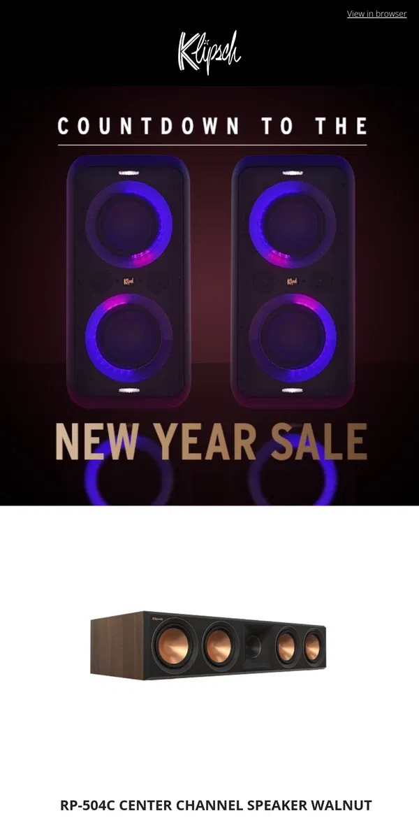 Email from Klipsch. 🎆 Final Day: Ring in the New Year with Our Last Big Sale!