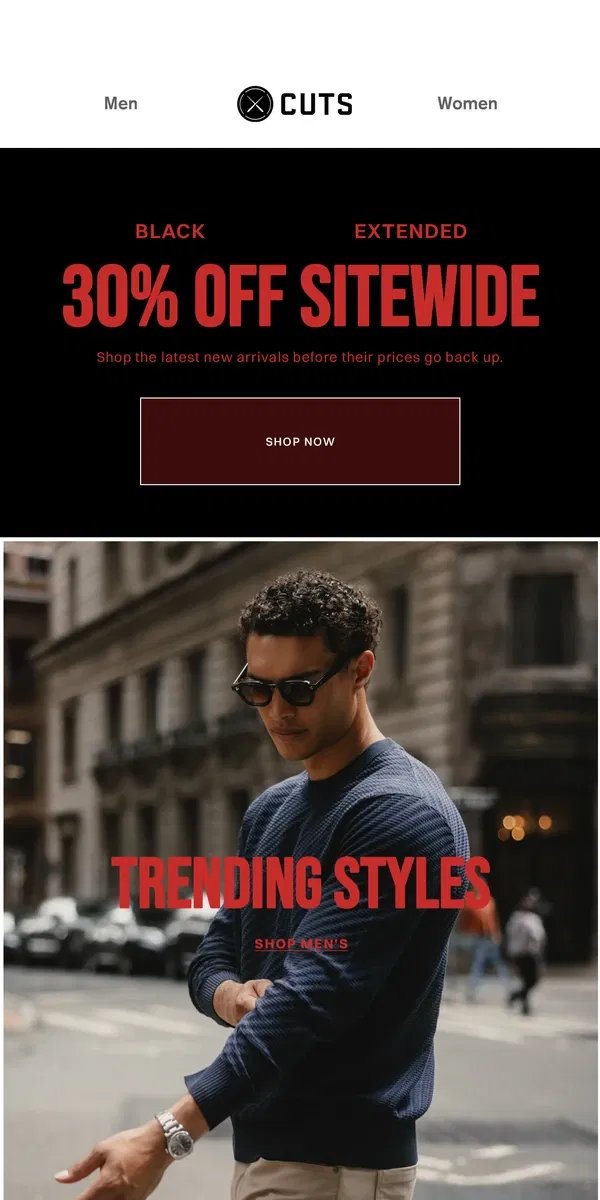 Email from Cuts. Sale Extended: Don't Miss 30% Off Sitewide