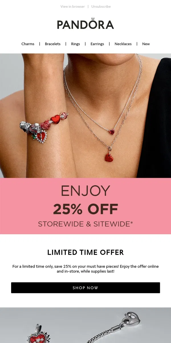 Email from Pandora Jewelry. Don't miss out on 25% off, in-store pick-up available!