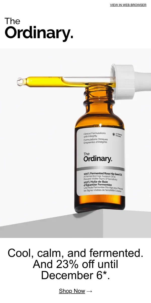 Email from The Ordinary. Cool, calm, and fermented.