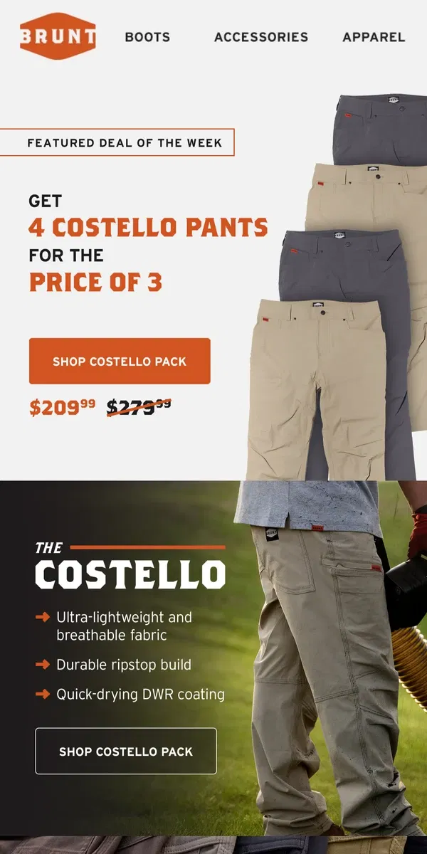 Email from BRUNT Workwear. 4 pants for the price of 3. LFG.