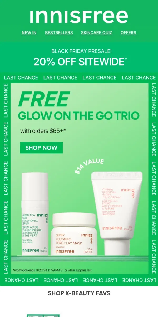 Email from innisfree. LAST CHANCE! FREE Glow on the Go Trio