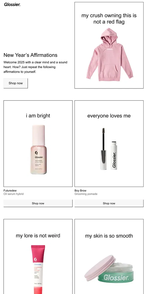 Email from Glossier. New Year’s Affirmations