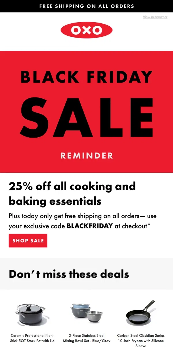 Email from OXO. 🎁 [TODAY ONLY] save 25% + free shipping!