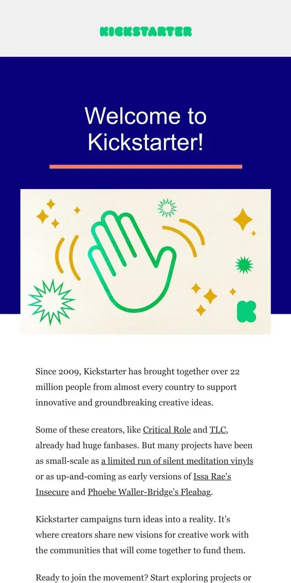 Email from Kickstarter. Welcome to Kickstarter 💚