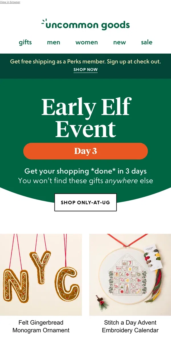 Email from Uncommon Goods. Day 3: The gifts you *can't* get anywhere else