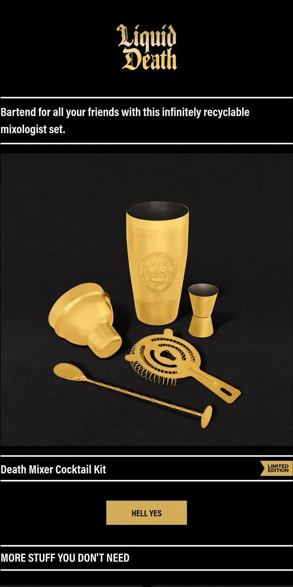 Email from Liquid Death. Death Mixer Cocktail Kit