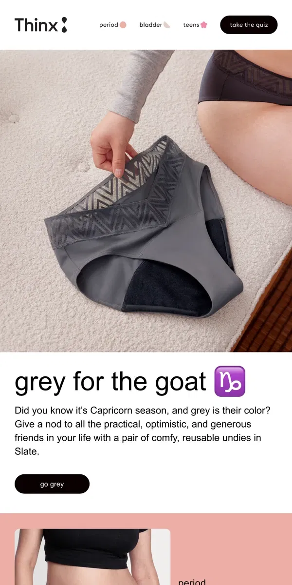 Email from Thinx. Capricorn vibes