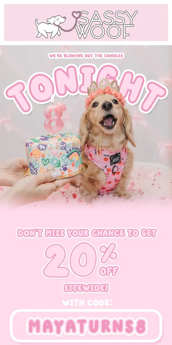 Email from Sassy Woof. 20% off fur Maya's Barkday! 🎂