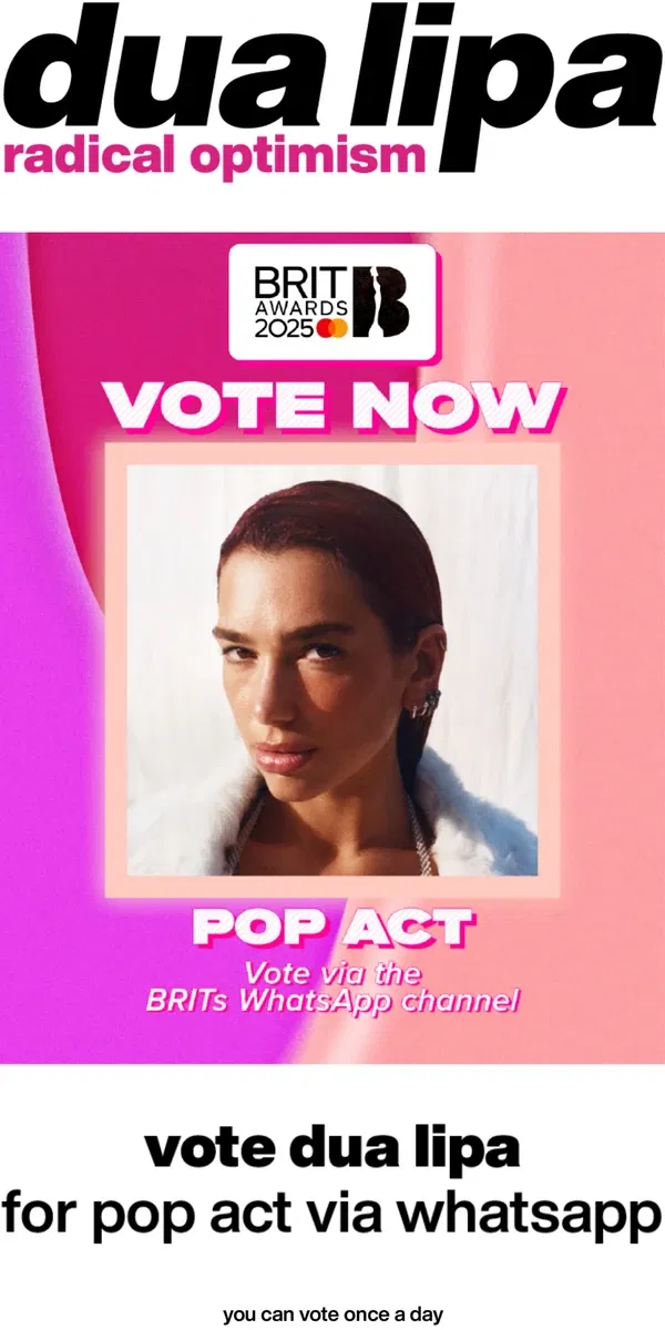 Email from Dua Lipa. VOTE DUA FOR POP ACT AT THE BRITS 2025 🌊