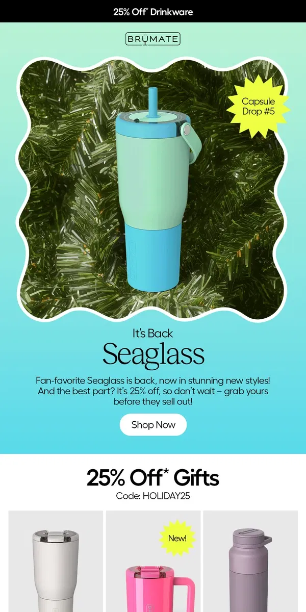 Email from BruMate. 🐚Seaglass Is Back + 25% Off