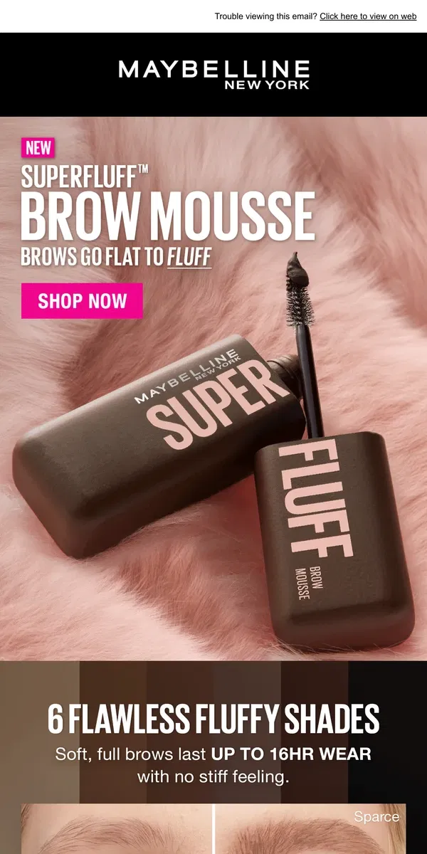 Email from Maybelline. What the fluff is our NEW launch?👀