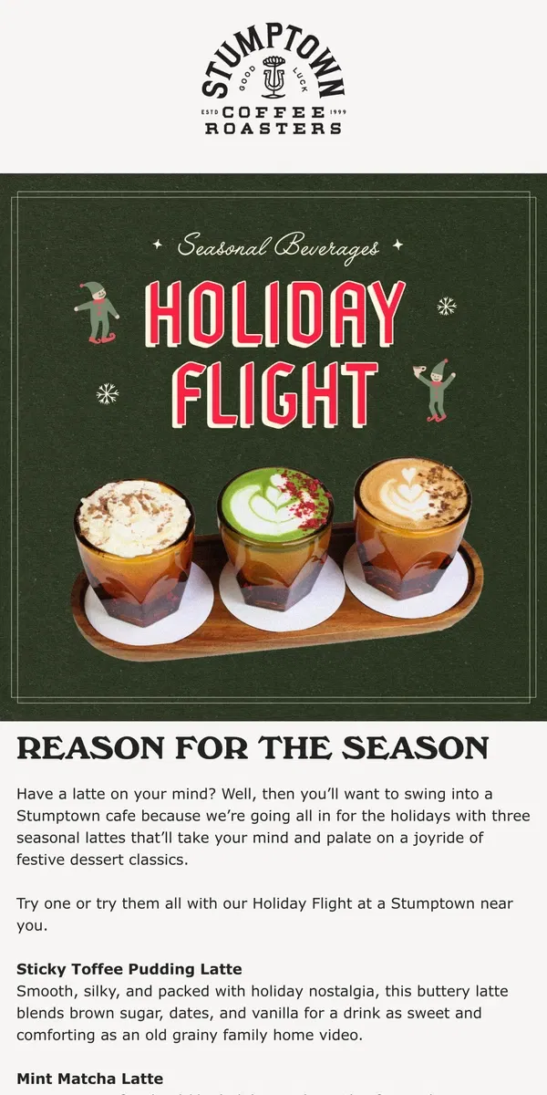 Email from Stumptown Coffee Roasters. We’re serving up some holiday cheer