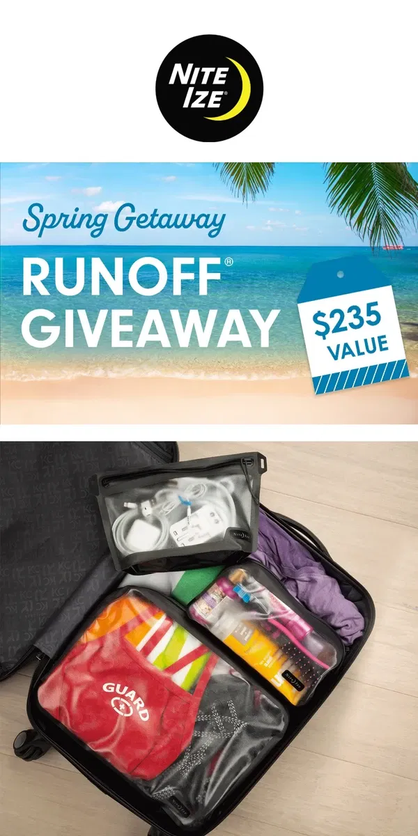 Email from Nite Ize. Win $235 RunOff travel kit for spring vacay🌴