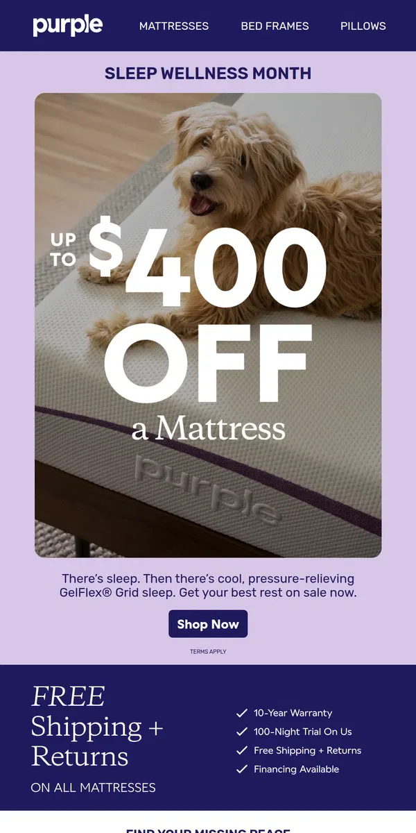 Email from Purple. Sounder Sleep Awaits — Up to $400 Off Mattresses