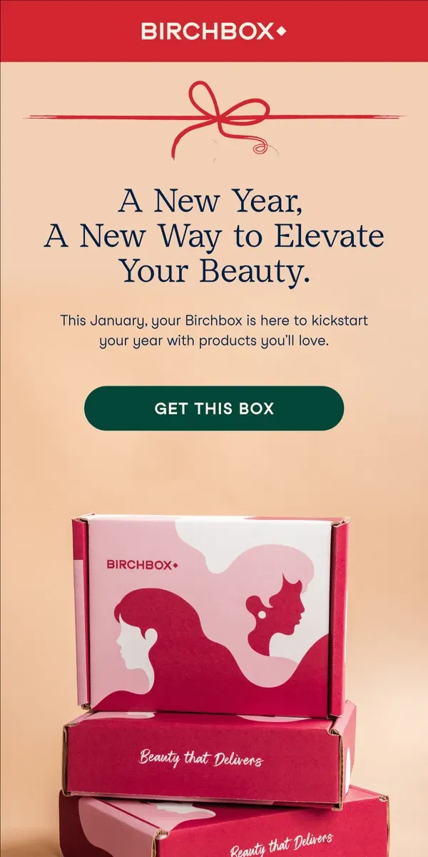 Email from Birchbox. Kickstart 2025 with Beauty Products You'll Love!