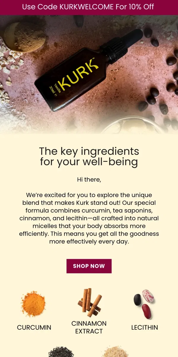 Email from Kurk life. Curious about Kurk’s secret formula?