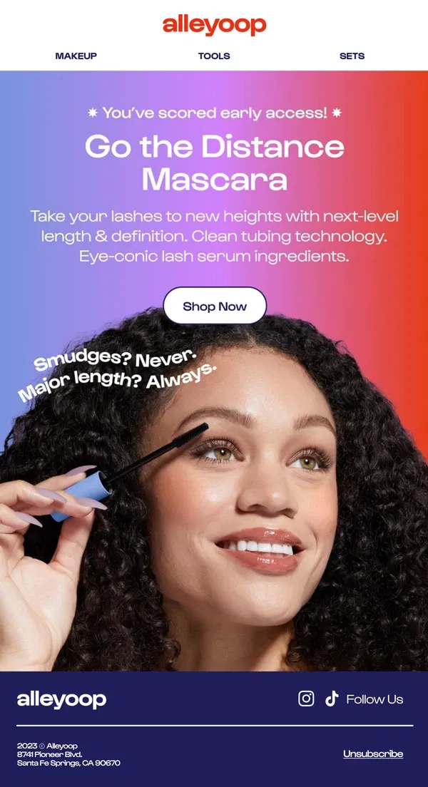 Email from Alleyoop. Early access! NEW Go the Distance Mascara