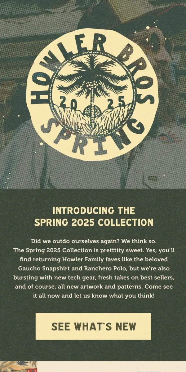 Email from Howler Brothers. The Spring 2025 Collection Has Landed