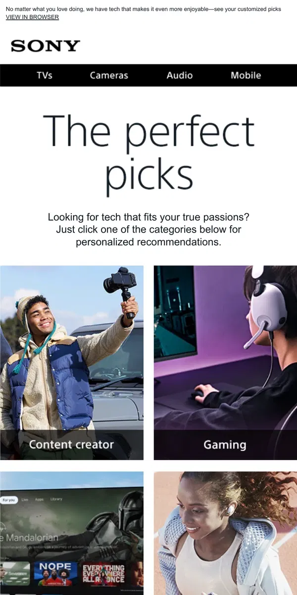 Email from Sony. Customize Your Emails | See Tech That Matches Your Passions