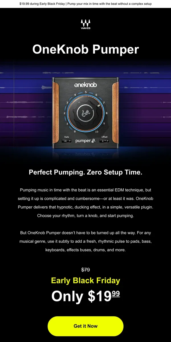 Email from Waves Audio. #1 EDM Shortcut 🙌 OneKnob Pumper