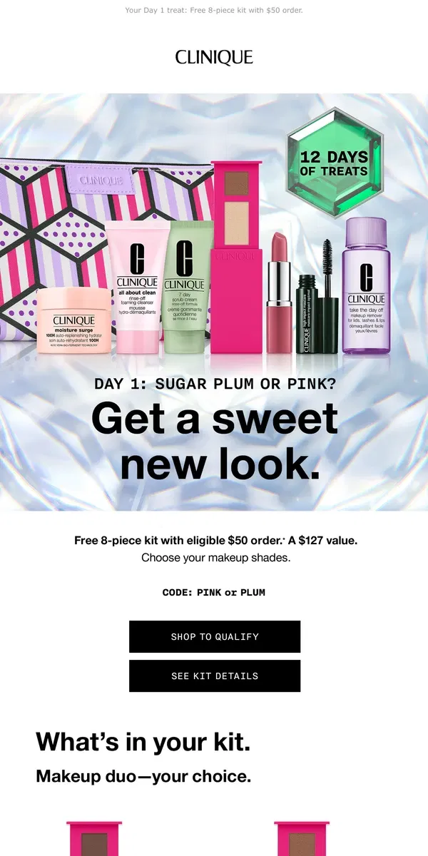 Email from Clinique. ⚡️STARTS NOW⚡️ 12 Days of Treats. Get a sweet kit!