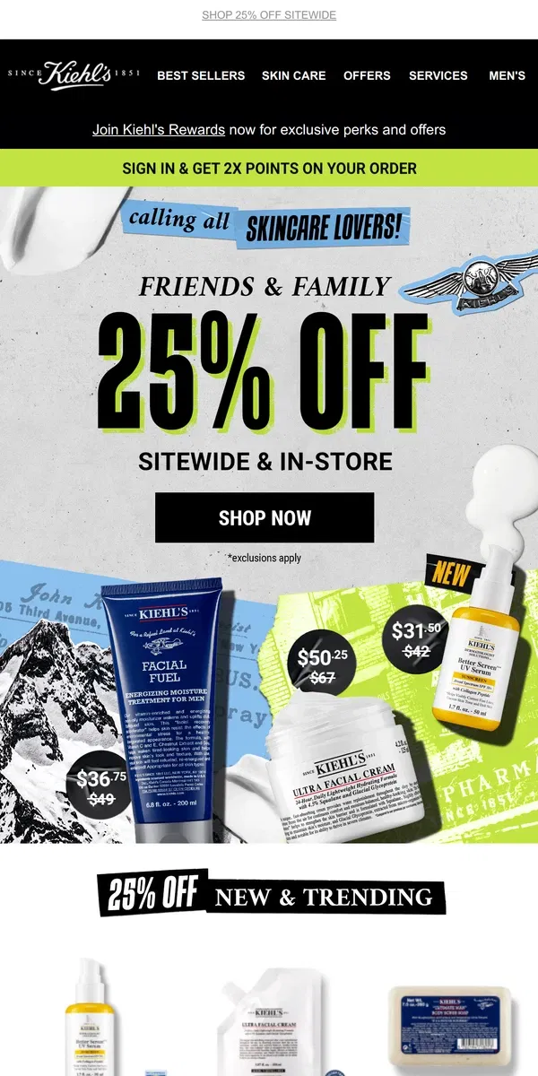 Email from Kiehl's. TAKE 25% OFF OUR TOP-RATED PRODUCTS⭐⭐⭐⭐⭐