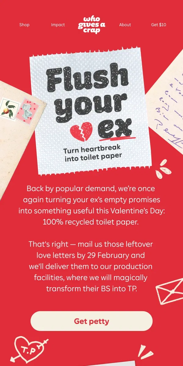 Email from Who Gives A Crap. Flush your ex is back