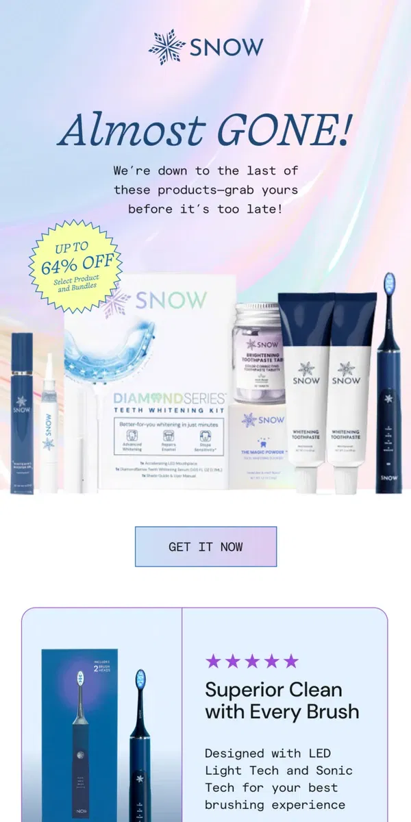 Email from Snow Teeth Whitening. Our fans work quickly!