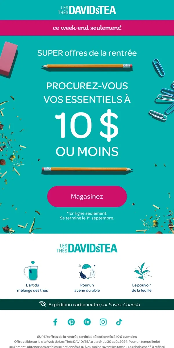 Email from DAVIDsTEA. Super offres à 10 $ ou moins