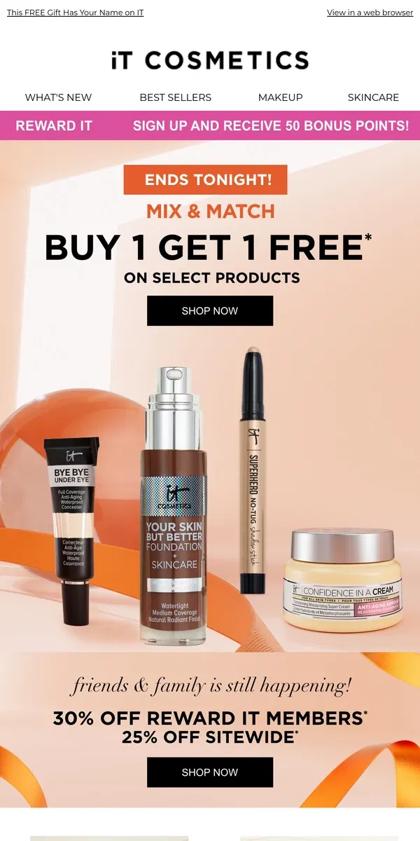 Email from IT Cosmetics. Buy 1 Get 1 Free Ends Tonight