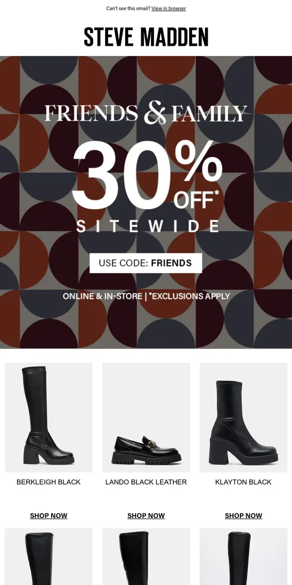 Email from Steve Madden. Our Friends & Family Sale Is Here