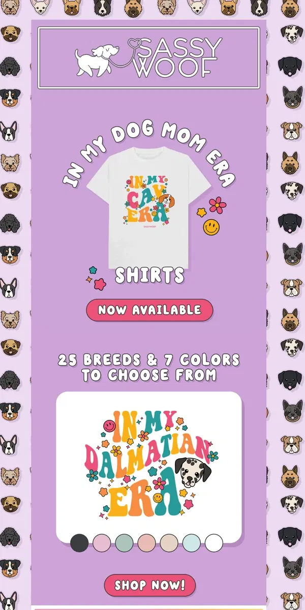 Email from Sassy Woof. In My Dog Era tees! 💖