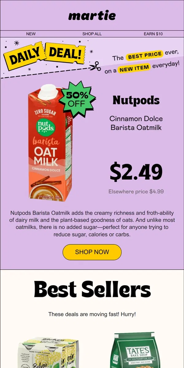 Email from Martie. ⭐️ Best Sellers at DEEP Discounts! Plus, Nutpods Oatmilk, 50% OFF, today only!