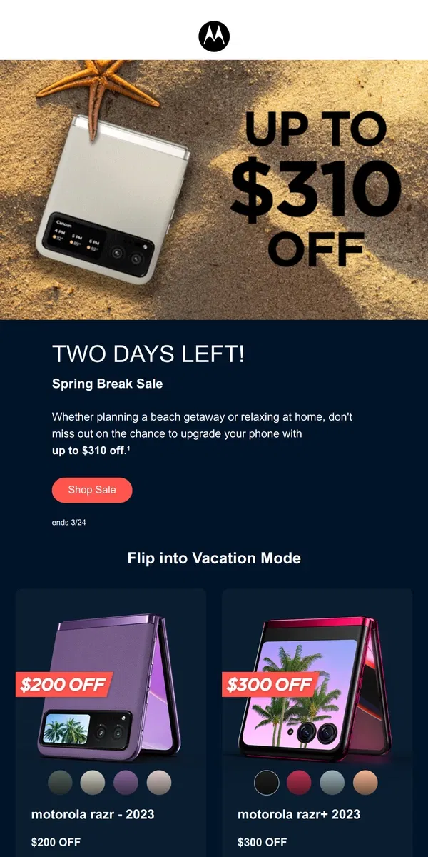 Email from Motorola. Final Call! Save BIG for Spring Break!